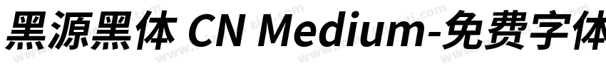 黑源黑体 CN Medium字体转换